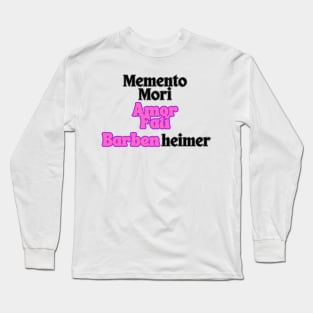 BARBENHEIMER. MEMENTO MORI AMOR FATI Long Sleeve T-Shirt